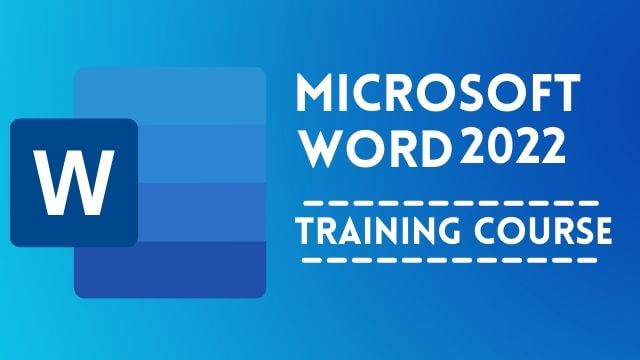 Microsoft Word Training Course 2022